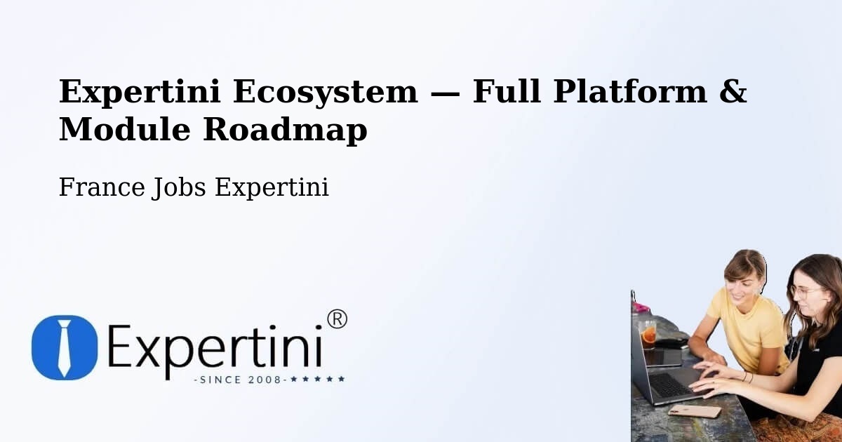 Expertini Ecosystem — Full Platform & Module Roadmap – Orly